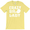 crazy bird lady T-Shirt