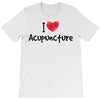 I Love Acupuncture T-Shirt