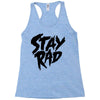 Stay Rad Racerback Tank