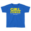 Girl Power May The Empowerment With You Toddler T-shirt