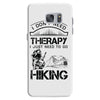 I Don't Need Therapy Just to Go Hiking Samsung Galaxy S7