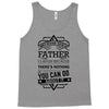 I Smile Youre Father Laugh Cant Do Anything Tshirt Tank Top