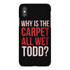 why is the carpet all wet todd.. iPhoneX