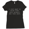 i just want to drink wine Ladies Fitted T-Shirt
