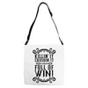 killing it crushing it and full of win Adjustable Strap Totes