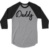 daddy 3/4 Sleeve Shirt