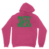 patty says relax Unisex Hoodie