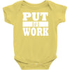 put in work Baby Onesie