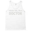 trust me i'm a doctor Tank Top