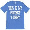 My First Protest T-Shirt T-Shirt