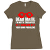 dear math. i&rsquo;m not a therapist Ladies Fitted T-Shirt