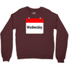 title of day of the week wednesday day of the week Crewneck Sweatshirt