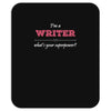 i'm a writer what's your superpower Mousepad
