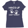 hands up don't shoot Ladies Fitted T-Shirt
