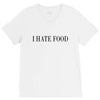 i hate food V-Neck Tee