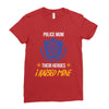 police mom  i rised mine. Ladies Fitted T-Shirt