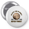 pluto the planet never forget Pin-back button