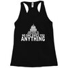 contrary to popular belief, no one owes you anything Racerback Tank