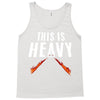 this is heavy Tank Top