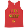 let's sleep in Tank Top