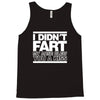 i didn't fart mens funny Tank Top