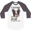 coffee makes me poop 3/4 Sleeve Shirt