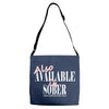 also available in sober t shirt Adjustable Strap Totes