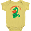 everything is fine Baby Bodysuit