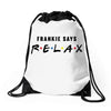 Frankie Says Relax Drawstring Bags