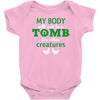 my body is not a tomb! Baby Bodysuit