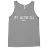 it's wednesday Tank Top