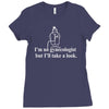 i'm no gynecologist but i'll take a look Ladies Fitted T-Shirt