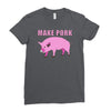 make pork trending Ladies Fitted T-Shirt