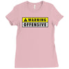 warning offensiv Ladies Fitted T-Shirt