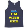 i am with her Tank Top