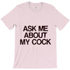 ask me about my cock rooster T-Shirt
