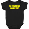 ozymandias was right Baby Bodysuit