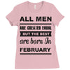 all men are created equal february Ladies Fitted T-Shirt
