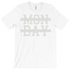 mon day T-Shirt