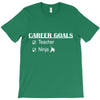 teacher career goals T-Shirt