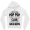 I Am Called Pop Pop... Zipper Hoodie