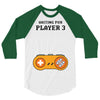 Waiting for Player 3 Gamer 3/4 Sleeve Shirt