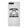 Girl Loves Her Husband iPhone 7 Plus Case