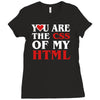 i love css  you are the css of my html heart heart Ladies Fitted T-Shirt