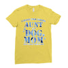 i have two tıtles aunt and dogmom an i rock them both flowers Ladies Fitted T-Shirt