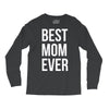 best mom ever Long Sleeve Shirts