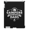 Campers Make the Best Dads iPad 3 and 4 Case