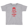 keep calm and game on Toddler T-shirt