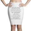 nurse knows whats going on Pencil Skirts