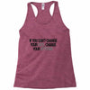 IF YOU CANT CHANGE Racerback Tank